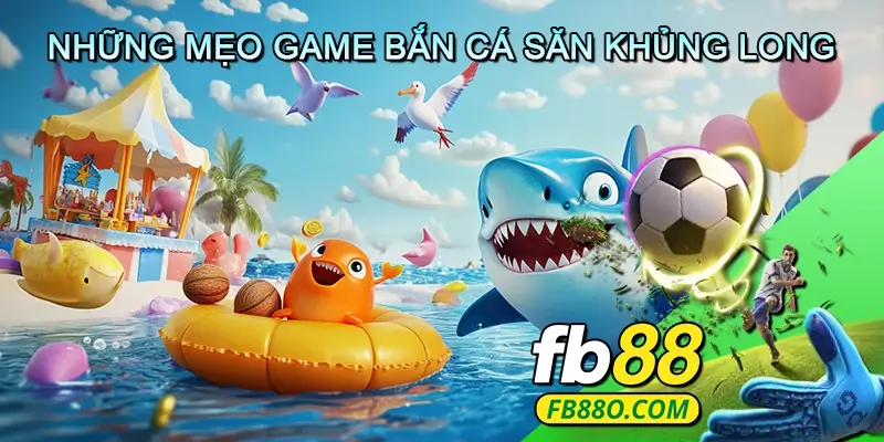 Những Mẹo Game Bắn Cá Săn Khủng Long