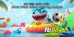 Sự Kiện Giáp Thìn - Hành Trình Chinh Phục Đại Dương