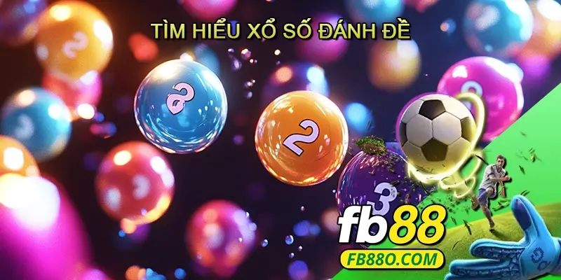 Tìm hiểu Xổ số Đánh đề
