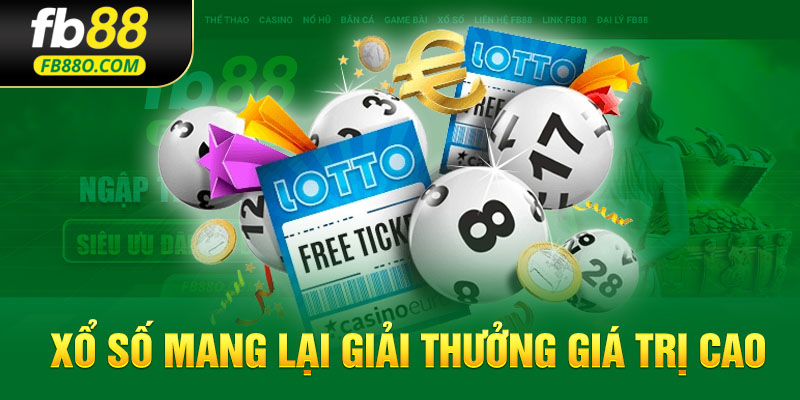 Xổ số mang lại giải thưởng giá trị cao